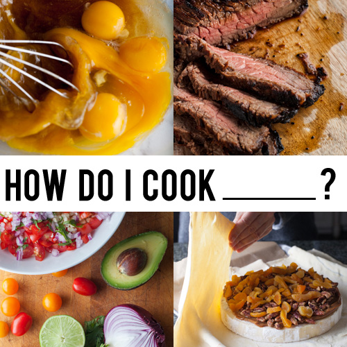 How Do I Cook ________ ?